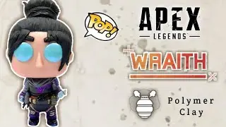 WRAITH APEX LEGENDS | FUNKO POP CUSTOM | Polymer Clay Tutorial