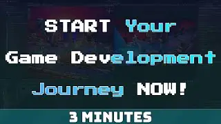 How To Start Your Game Developer Journey - Create A Game In Just 3 Minutes