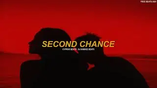 Second Chance - Cyprus Beats x DJ Hawkie Beats (Free Beats 2021)