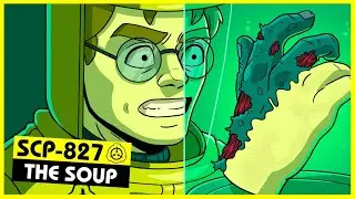 SCP-827 | The Soup (SCP Orientation)