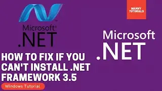 Cant install net framework 3.5 windows 10 - How To Fix