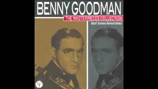 Benny Goodman And His Orchestra - Sing, Sing, Sing (With a Swing)