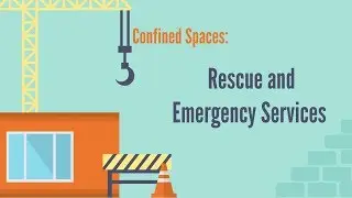 Confined Spaces  Rescue and Emergency Services