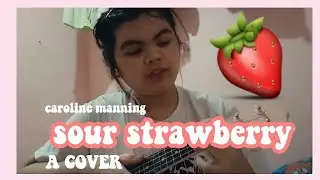 caroline manning - sour strawberry 🍓 cover