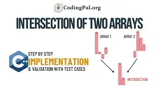 Intersection of two arrays C++ implementation || 100 Days DSA || CodingPal.org