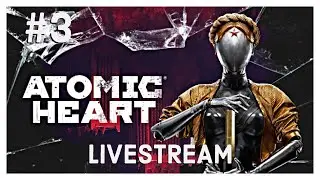 Atomic Heart | Livestream | Gameplay ITA | #3