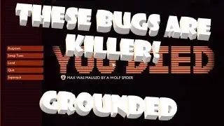 Grounded Early Access Gameplay- Running from and Dying to Spiders