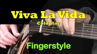 "VIVA LA VIDA" by Coldplay | Fingerstyle Guitar + TAB