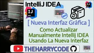 Curso de Intellij IDEA | [NEW_UI] Como Actualizar Manualmente Intellij IDEA Usando La Nueva Interfaz