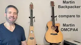 Martin Backpacker Tone Test vs Full Size Martin OMCPA4
