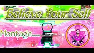 Montage Believe Your self|PUBG Mobile|BUNNY represents