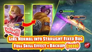 UPDATE!!! LING NORMAL INTO STARLIGHT STREET PUNK FIXED BASIC ATTACK & SKILL EFFECT BUG NO PASSWORD