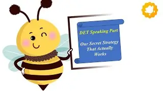 DET Speaking Part: Our Secret Strategy That Actually Works