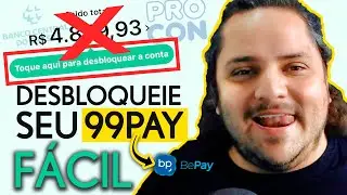 99PAY Bloqueado? Resolvi em 24h fazendo ISSO, após 2 meses de bloqueio