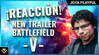 VIDEO REACCIÓN OFICIAL TRAILER 1 Y 2 😱| BATTLEFIELD V