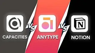Capacities Vs Anytype Vs Notion - The Best Productivity Tool? (No One Talks About This!)