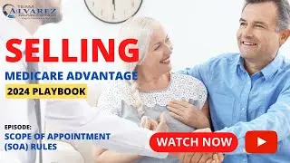 2024 Scope of Appointment (SOA) Rules