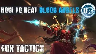 How to beat Blood Angels: 40k Tactics