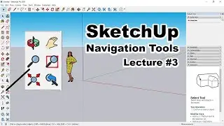 Basics of the Navigation and View Tools in SketchUp || SketchUp Navigation Tools