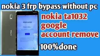 nokia 3 frp bypass without pc/ta 1032 frp Google Lock (2024)