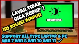 Solusi Layar Laptop Win 10 Tidak Bisa Diatur Kecerahan || Tidak Bisa Redup