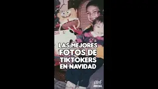 LAS MEJORES FOTOS NAVIDEÑAS DE LOS TIKTOKERS 