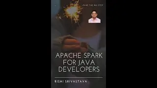 01 - Apache Spark for Java Developers - Tutorial Series