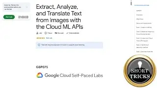 Extract, Analyze, and Translate Text from Images with the Cloud ML APIs | GSP075 | 