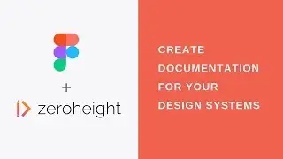 Zeroheight and Figma | Keep your design system resources in one place