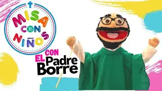 Misa con niños: Domingo 8 de agosto de 2021