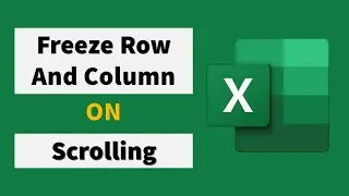How to use Freeze In Excel | Freeze Rows | Freeze  Columns | Stop Scrolling