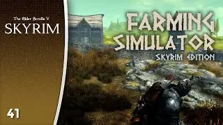 We're farmers now?? | Skyrim: Anniversary Edition (Action Role Playing Game)