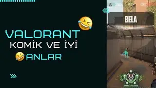 Valorant Komik ve İyi ANLARIM