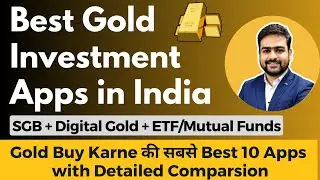 Best Gold Investment App | Best Digital Gold Investment App | Best Online Gold Investment