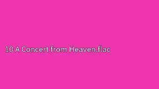10 A Concert from Heaven