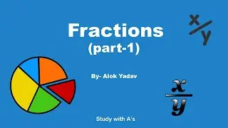Fractions |Hindi| Maths| by Alok Yadav