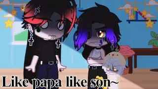 []Like papa like son~[] Mennard/ Enchael[]Liam[]