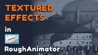 Make your animations better — with Textures! [RoughAnimator Tutorial]