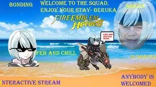 The Beruka FE Heroes Stream + Plans For The Future