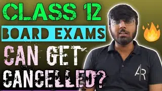 Class 12 Board Exams 2021🤔🤔🤔 | Can Get Cancelled?? Click To Know | CBSE Board Exams 2021 | AR SQUAD