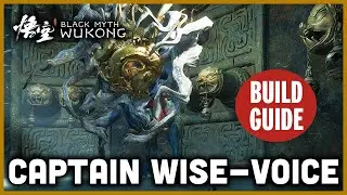 How to beat CAPTAIN WISE-VOICE Boss in Black Myth Wukong (Build Guide)