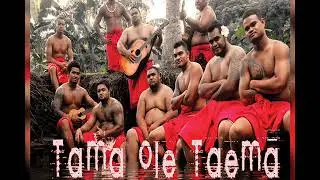 Taeao Manino - Tama o le Taema