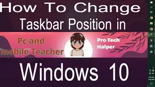 How To Change Taskbar Position in Windows 10