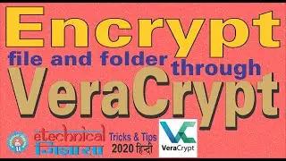 VeraCrypt | Encrypt file & folder through Veracrypt | In Hindi