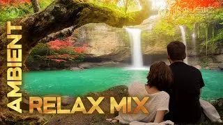 Ambient Music 2021 | Ambient Relaxation Music For Soul