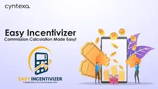 Easy Incentivizer | Commission Calculation Application By Cyntexa