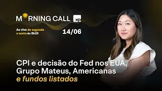 CPI e Fed nos EUA, GMAT3, AMER3 e FUNDOS LISTADOS