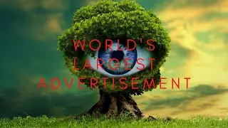 World's largest advertisement