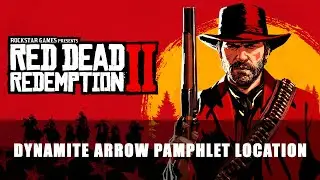 Red Dead Redemption 2: Dynamite Arrow Pamphlet Location