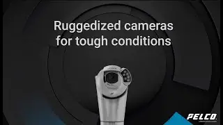 Pelco’s specialty cameras